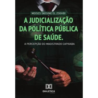 Imagem de A judicialização da Política Pública de Saúde - Português
