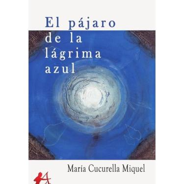 Imagem de El pájaro de la lágrima azul - Espanhol
