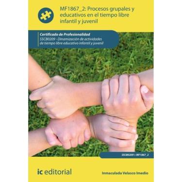 Imagem de Procesos grupales y educativos en el tiempo libre infantil y juvenil. SSCB0209 - Dinamización de act