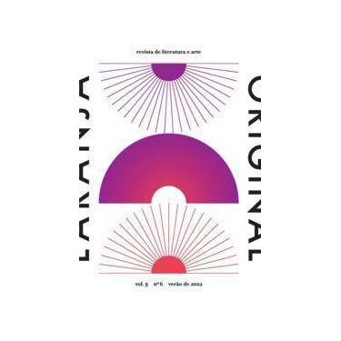 Imagem de Revista de Leitura e Arte - Verão 2022 - Vol.5-n.6 - LARANJA ORIGINAL,