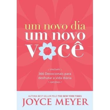 Imagem de Um Novo Dia, Um Novo Você - Joyce Meyer - Bello Public.