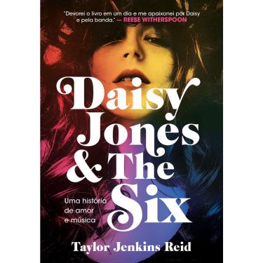 Imagem de Livro - Daisy Jones and The Six: Uma história de amor e música