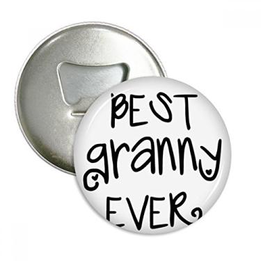 Imagem de Best Granny Ever Quotes Family Bless Abridor de garrafas ímã de geladeira emblema multifuncional