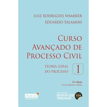 Imagem de Curso Avançado De Processo Civil Vol. 1 - 21ª Edição - Editora Revista