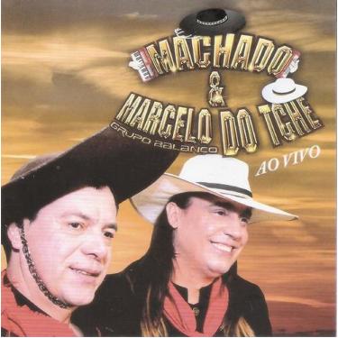 Imagem de CD - Machado & Marcelo Do Tchê - Ao Vivo - ACIT