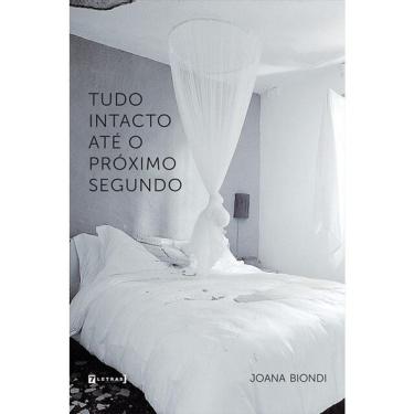 Imagem de Tudo Intacto Até O Próximo Segundo