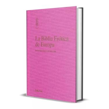 Imagem de La Biblia Erótica de Europa Erika Lust Editora Femme Fatale Importado em Espanhol Capa Dura