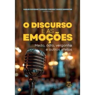 Imagem de Discurso E As Emocoes: Medo, Odio, Vergonha E Outros Afetos, O - PARAB