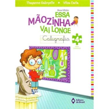 Imagem de Essa Mãozinha Vai Longe: Caligrafia - Educação Fundamental 4 - 04Ed/14