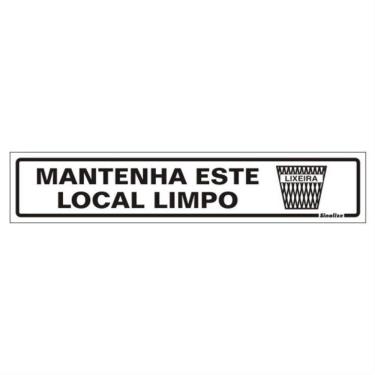 Imagem de Placa de Poliestireno Autoadesiva 5x25cm Mantenha Este Local Limpo 200 Bp Sinalize Plac...