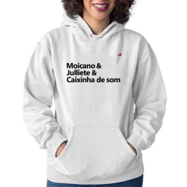 Imagem de Moletom Feminino Moicano & Julliete & Caixinha de Som - Foca na Moda, 