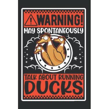 Imagem de Laufente Notizbuch: May spontaneously talk about Running Ducks / 6x9 Zoll / 120 linierte Seiten