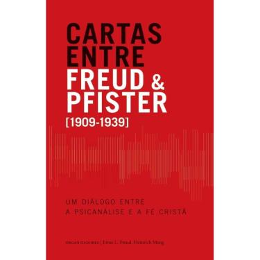 Imagem de Cartas entre Freud e Pfister: Um diálogo entre a psicanálise e a fé cristã