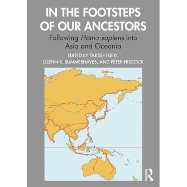 Imagem de In the Footsteps of Our Ancestors: Following Homo Sapiens Into Asia and Oceania