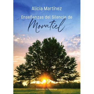 Imagem de Enseñanzas del silencio de Moratiel - Espanhol