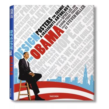 Imagem de Design for Obama. Posters for Change : A Grassroots Anthology Steven Heller &amp; Spike Lee &amp; Aaron Perry-Zucker Capa Dura