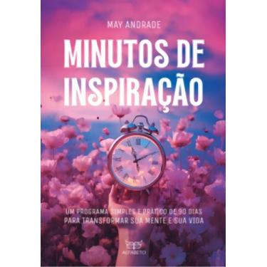 Imagem de Minutos De Inspiração - Um Programa Simples e Prático De 90 Dias Para 