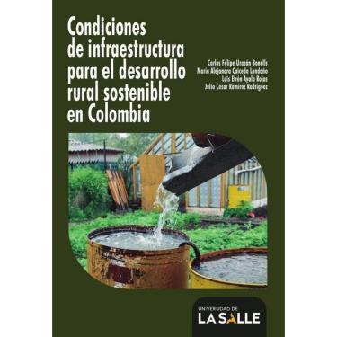 Imagem de Condiciones de infraestructura para el desarrollo rural sostenible en Colombia - Espanhol