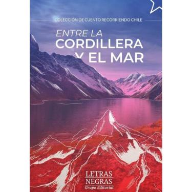 Imagem de Entre la cordillera y el mar - Espanhol