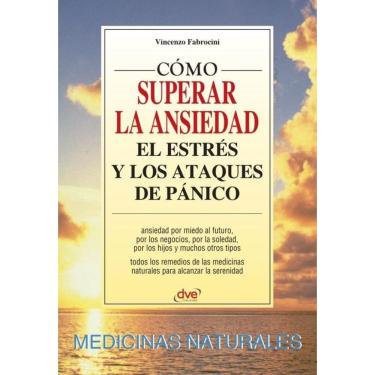 Imagem de Cómo superar la ansiedad el estrés y los ataques de pánico - Espanhol