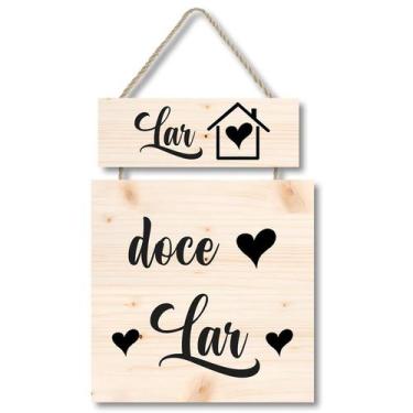 Imagem de Placa decorativa Lar doce lar PL307 - Cair de Pé