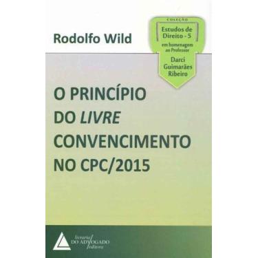 Imagem de O Princípio do Livre Convencimento no CPC/2015 - LIVRARIA DO ADVOGADO 