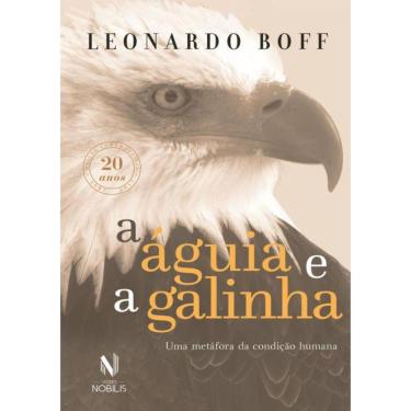 Imagem de Aguia E A Galinha - Edicao Comemorativa