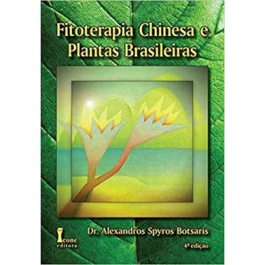 Imagem de Livro  Fitoterapia Chinesa E Plantas Brasileiras