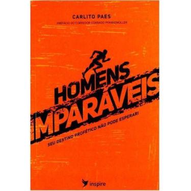Imagem de Livro Homens Imparáveis, De Carlito Paes. Editora Inspire Em Português