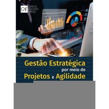 Imagem de Gestão Estratégica Por Meio de Projetos e Agilidade