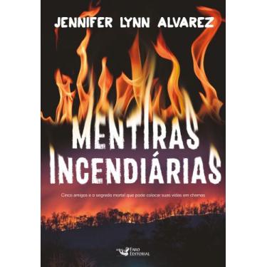 Imagem de Livro - Mentiras incendiárias