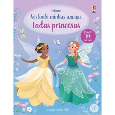 Imagem de Livro - Fadas princesas: vestindo minhas amigas