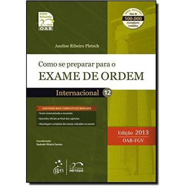 Imagem de Como se Preparar Para o Exame de Ordem: Internacional - Vol.12 - 2013 