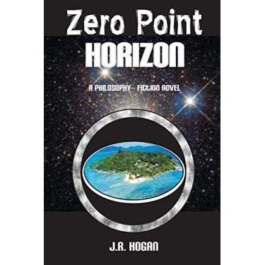 Imagem de Zero Point Horizon: A Philosophy Fiction Novel