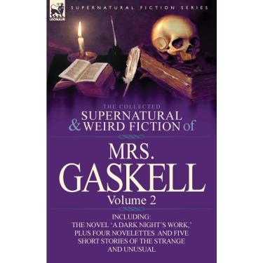 Imagem de The Collected Supernatural and Weird Fiction of Mrs. Gaskell-Volume 2