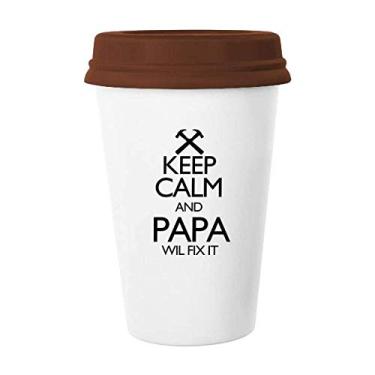 Imagem de Caneca Keep Calm And Papa Wil Fix It com citação "Keep Calm And Papa Wil Fix It", copo de cerâmica