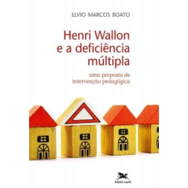 Imagem de Henri Wallon E A Deficiência Múltipla - Uma Proposta De Intervenção Pe