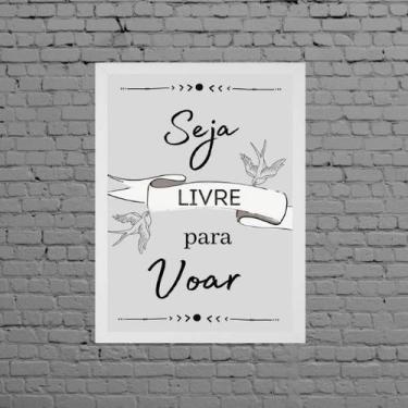 Imagem de Quadro Frase Seja Livre Para Voar 45x34cm - Quadros On-line, Madeira b