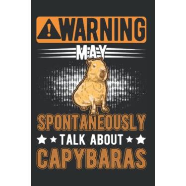 Imagem de Capybara Notizbuch: May spontaneously talk about Capybaras / 6x9 Zoll / 120 karierte Seiten