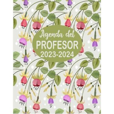 Imagem de Agenda del Profesor 2023-2024: Planificador para Profesores y Maestras - Organización del año escolar 2023-2024 - Formato A4