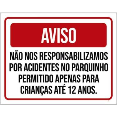 Imagem de Kit 3 Placa Não Responsabilizamos Acidentes Parquinho 36X46
