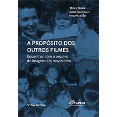 Imagem de Propósito dos Outros Filmes:encontro Com o Aquivo de Imagens em Movime