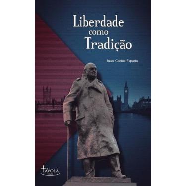Imagem de Livro - Liberdade Como Tradição