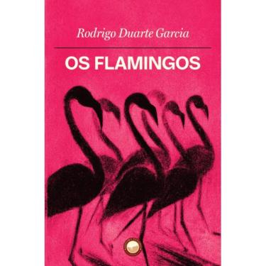 Imagem de Os Flamingos (Rodrigo Duarte Garcia)