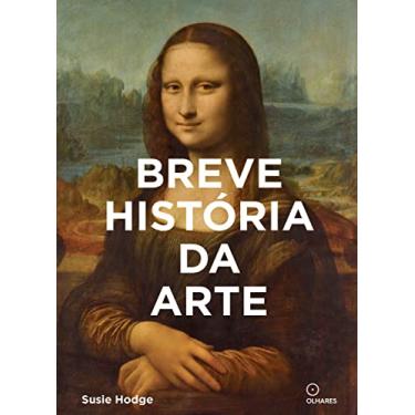 Imagem de Breve historia da Arte: Um guia de bolso para os principais gêneros, obras, temas e técnicas