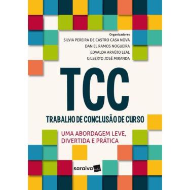 Imagem de Tcc - Trabalho De Conclusao De Curso - Uma Abordagem Leve, Divertida E Pratica