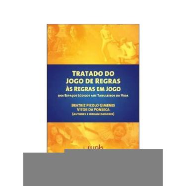 Imagem de Tratado Do Jogo De Regras Às Regras Em Jogo