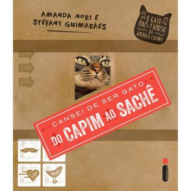 Imagem de Livro – Cansei de Ser Gato: Do Capim ao Sachê - Amanda Nori