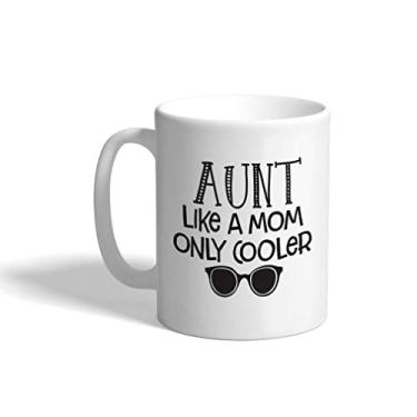 Imagem de Caneca de café de cerâmica Dia das Mães 325 ml Aunt Aunt Like A Mom Only Cooler White Tea Cup Design Only