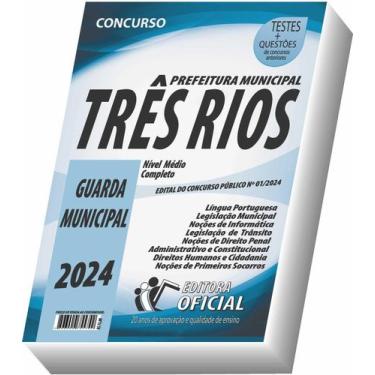 Imagem de Apostila Prefeitura De Três Rios - Rj - Guarda Municipal - Curso ofici